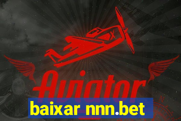 baixar nnn.bet